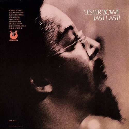 Lester Bowie - Fast Last! (1974)