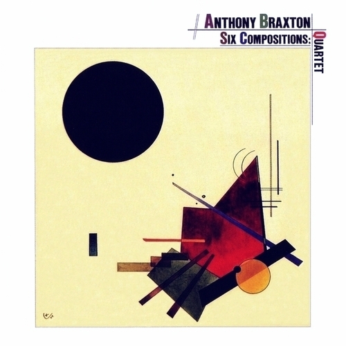 Wassily Kandinsky - Anthony Braxton - Six Compositions: Quartet (1982)