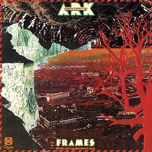 Keith Tippett's Ark - Frames (1978)