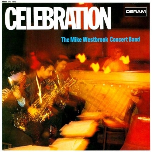 Mike Westbrook Concert Band - Celebration (1967)