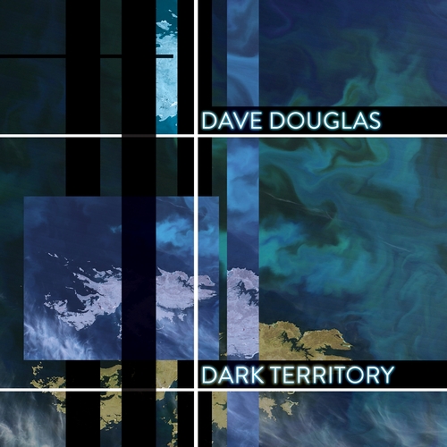 Dave Douglas - Dark Territory (2016)