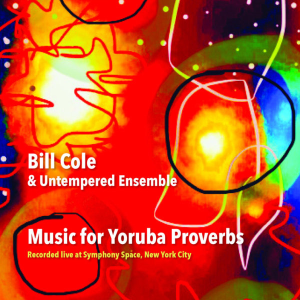 Bill Cole (1986) Music for Yoruba Proverbs