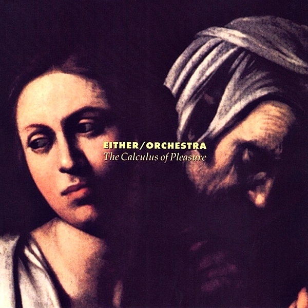 Either-Orchestra (1990) The Calculus of Pleasure