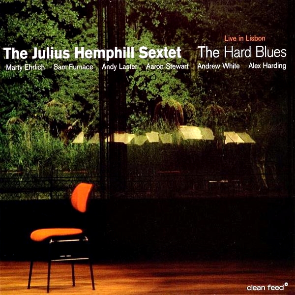 Julius Hemphill Sextet (2003) The Hard Blues - Live in Lisbon