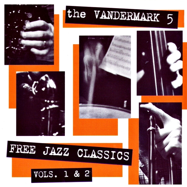Ken Vandermark (2001) Free Jazz Classics Vols. 1 & 2